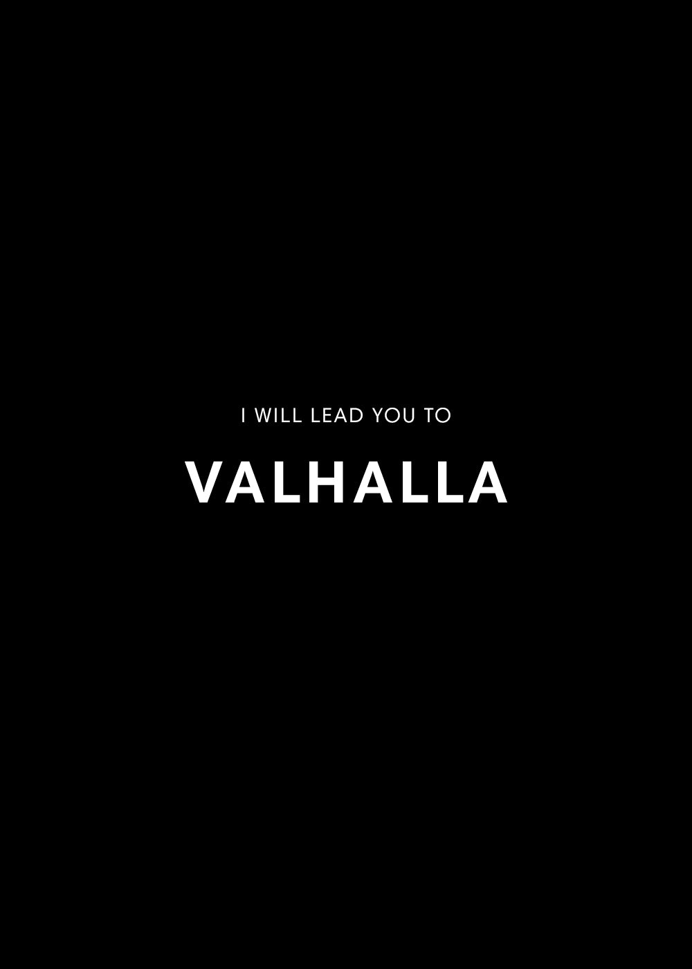 Ultra-minimalist black T-shirt featuring small white text on the chest that reads, "I Will Lead You to Valhalla." Clean, understated design with a Norse-inspired aesthetic.